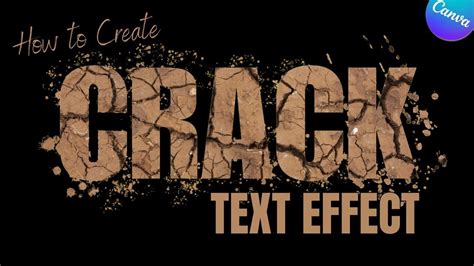 Canva Tutorial How To Create Crack Text Effect Artofit