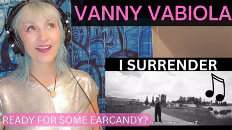 Vanny Vabiola I Surrender Artist Vocal Performance Coach Reaction