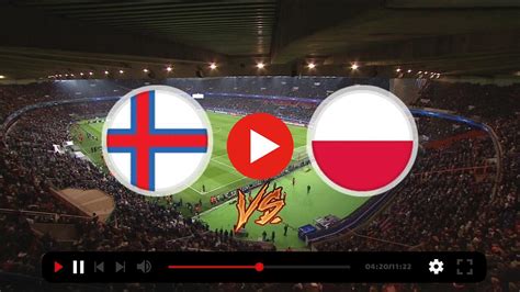 Faroe Islands VS Poland Live Free 12 October 2023 2 Days Ago The