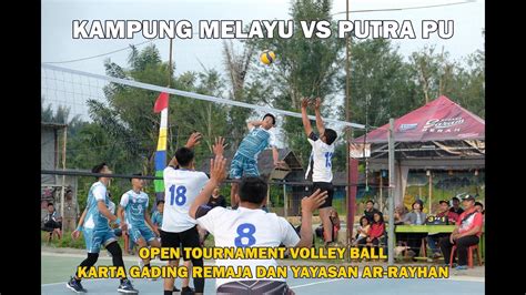 Full Match Kampung Melayu Vs Putra Pu Open Tournament Volley Ball