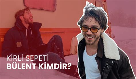 Kirli Sepeti Bülent Kimdir Onur Bay Kim Kaç Yaşında Hangi Dizilerde