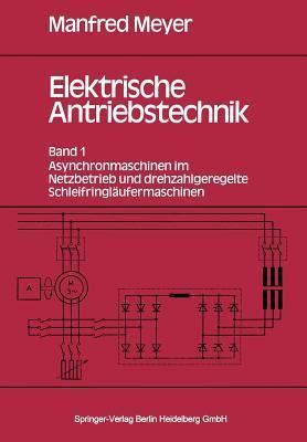 Elektrische Antriebstechnik Band Asynchronmaschinen Im Netzbetrieb