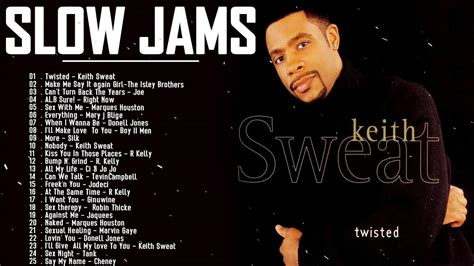 Slow Jams Mix Best 90s And 2000s Randb Slow Keith Sweat R Kelly Joe