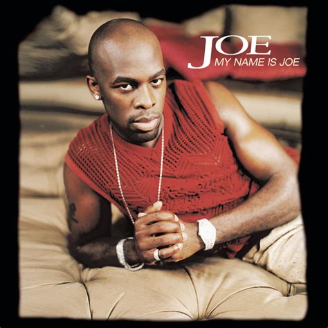 My Name Is Joe La Classic Chronique De L Album De Joe SoulRnB