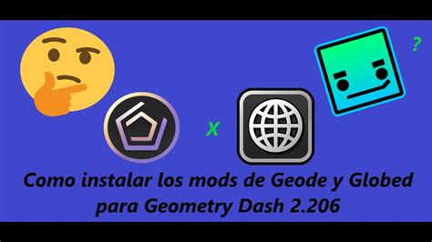 Como Instalar Los Mods De Geode Y Globed Para Geometry Dash 2 206 YouTube