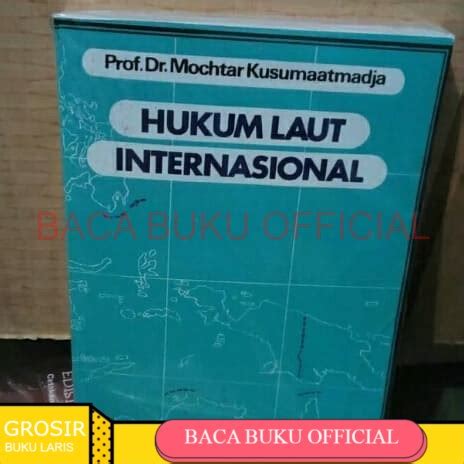 Jual Buku Hukum Laut Internasional Mochtar Kusumaatmadja Shopee Indonesia