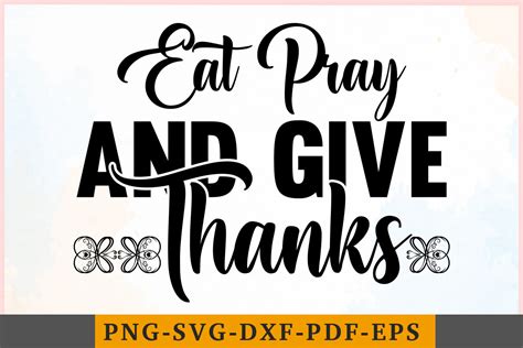 Eat Pray And Give Thanks Graphic By Squad Design Studio Creative Fabrica