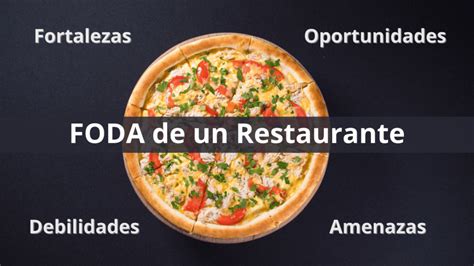 Cómo hacer un Análisis FODA de un Restaurante en 2025