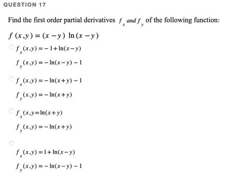 Solved Find The First Order Partial Derivatives Fx And Fy Of