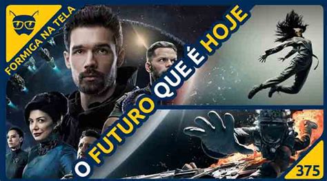 The Expanse E A Relação Com O Agora No Formiga Na Tela Formiga Elétrica