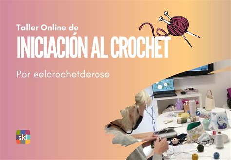 Skilbo Skilbo Curso Online De Crochet Para Principiantes 9 De Junio