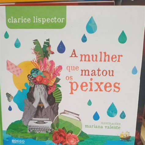 A Mulher Que Matou Os Peixes Clarice Lispector Shopee Brasil