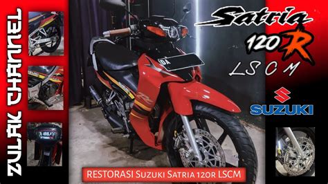 Suzuki Satria R Hiu Lscm Restorasi Youtube