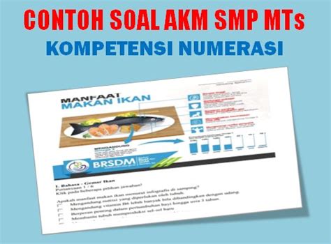 Contoh Soal Numerasi Asesmen Kompetensi Minimum Akm Smp