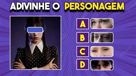 QUIZ SÉRIE WANDINHA ADIVINHA O PERSONAGEM PELOS OLHOS I DIVERTINDO