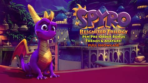 Spyro Reignited Trilogy Ps4 Psn Pre Order Bonus Themes And Avatars Full