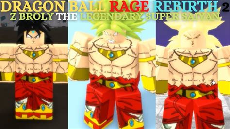 Roblox Dragon Ball Rage Rebirth Z Broly The Legendary Super Saiyan