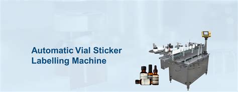 Vial Sticker Labelling Machine Shree Ganesh Pharmatech