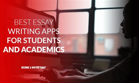 7 Best Essay Writing Apps For Students And Academics 2024