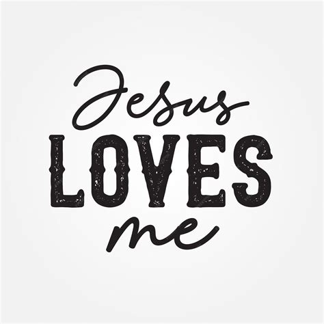 Premium Vector | Jesus loves me quotes typography design