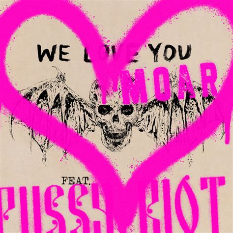 We Love You Moar Feat Pussy Riot Single Par Avenged Sevenfold