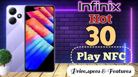 Infinix Hot 30 Play Nfcprice In Philippins Specs And Features Youtube