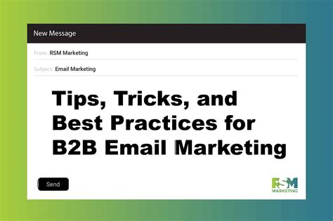 Tips Tricks And Best Practices For B2b Email Marketing Rsm Marketing