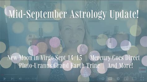 Mid Sept Astrology Update New Moon In Virgo Mercury Goes Direct