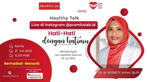 Healthy Talk Hati Hati Dengan Hatimu” Bersama Dr Dr Rosnety Mkes