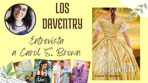 Hablemos De LOS DAVENTRY Con CAROL S BROWN Entrevista A La Autora