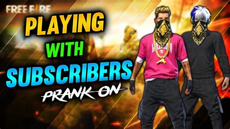 FREE FIRE LIVE PLAYING WITH SUBSCRIBERS YouTube