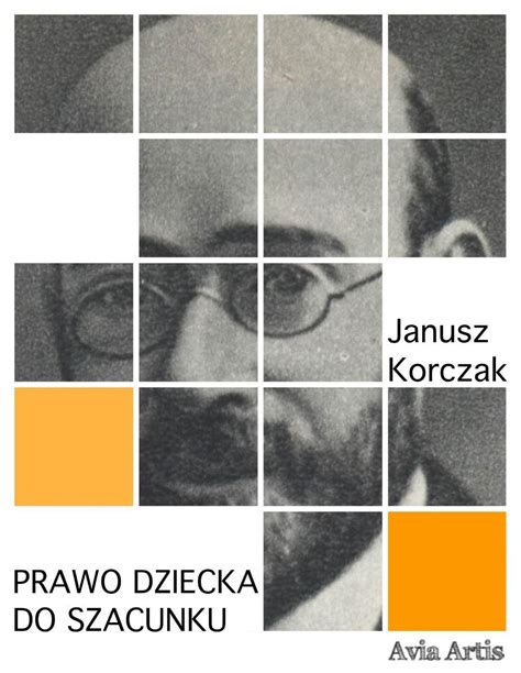 Prawo Dziecka Do Szacunku Korczak Janusz Ebook Sklep Empik