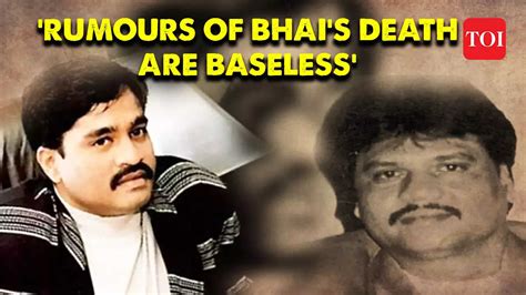 Is Underworld Don Dawood Ibrahim Dead Aide Chhota Shakeel Says Bhai