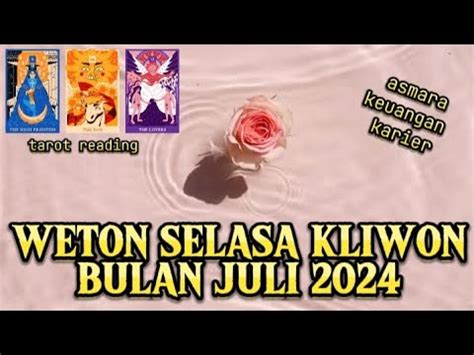 WETON SELASA KLIWON JULI 2024 GENERAL READING ASMARA KEUANGAN