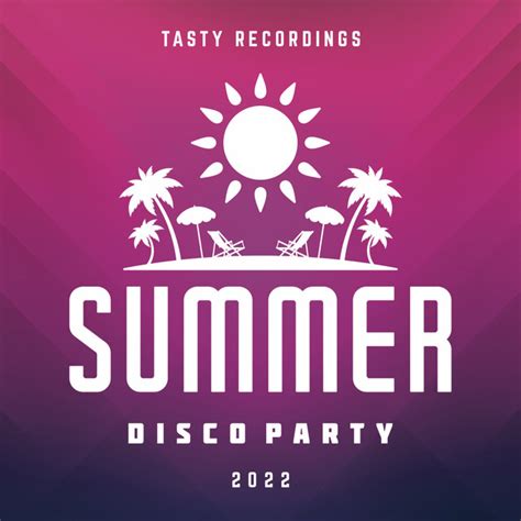 Summer Disco Party 2022 Compilation By Various Artists Spotify