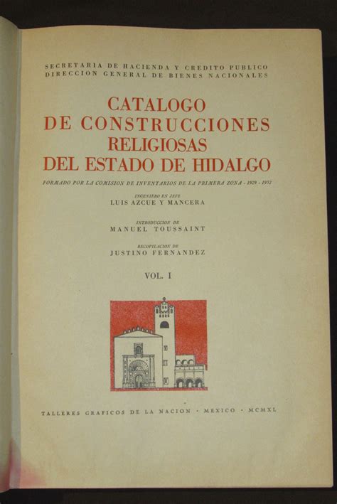 Catálogo De Construcciones Religiosas Del Estado De Hidalgo Tomos I y