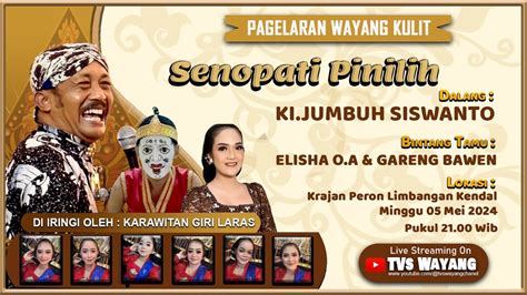 Live Ki Jumbuh Siswato Bintang Tamu Elisha O A Vs Gareng Bawen