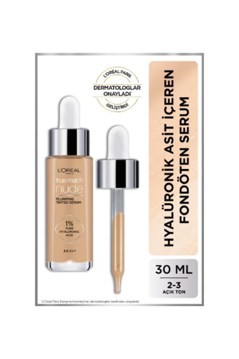 L Oreal Paris True Match Nude Fondöten Serum Light Ml Fiyatı Yorumları