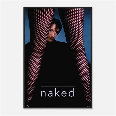 Naked 1993 Movie Poster Naked Classic Movie Poster Citiesbox