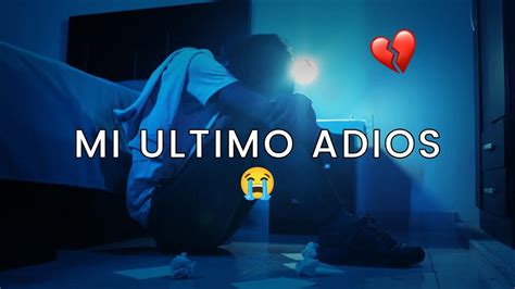 Mi Ultima Carta El Rap Mas Triste Para Llorar Fer Angell Ft Ethan