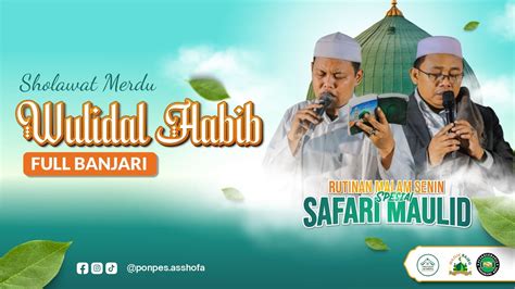 SULUK YA HUJROTAN WULIDAL HABIB FULL BANJARI GUS RAGIL RUTINAN