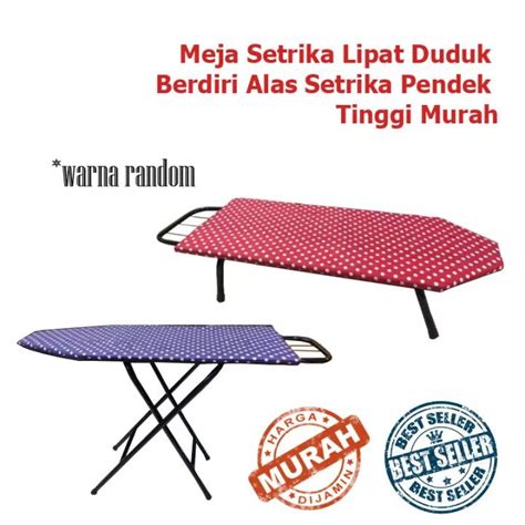 Jual Terbaru Dan Termurah Meja Setrika Lipat Duduk Berdiri Alas