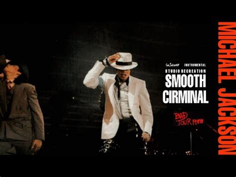 Michael Jackson- Smooth Cirminal Bad Tour Studio Versión [Instrumental ...
