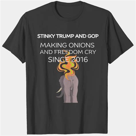 Trumps And Gop Stinking Of Rot 2024 Election T Shirts Sold By HappyLife