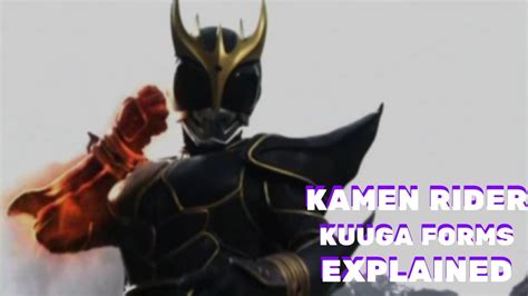 Kamen Rider Kuuga Forms Explained Youtube