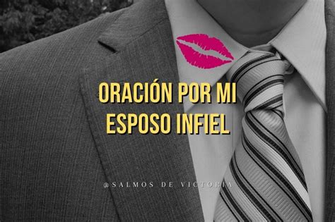 ORACIÓN POR MI ESPOSO INFIEL: ¡Transforma su corazón!