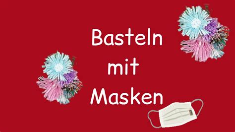 DIY Blumen Maske YouTube