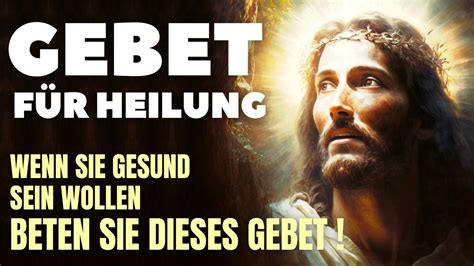 Gott Will Dich Heilen Gebet Für Heilung Des Körpers Von Krankheit