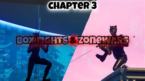 CHAPTER 3 BOX FIGHTS ZONE WARS FFA 2236 2036 0647 By Yesgio Fortnite