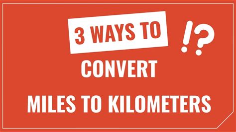 How To Convert Miles To Kilometers Mi To Km Youtube